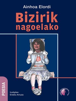 cover image of Bizirik nagoelako
